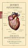 Der Spatz meiner Herrin ist tot: Gro�e Liebesgeschichten der Weltliteratur