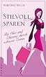 Stilvoll sparen: Mit Chic und Charme durch schwere Zeiten