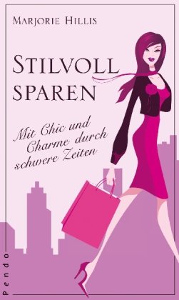 Produkt-Bild: Stilvoll sparen: Mit Chic und Charme durch schwere Zeiten
