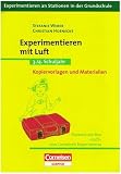 Produkt-Bild: Experimentieren an Stationen in der Grundschule: Experimentieren mit Luft: 3./4. Schuljahr. Kopiervorlagen und Materialien