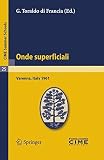 Onde superficiali : lectures given at the Centro Internazionale Matematico Estivo (C.I.M.E.), held in Varenna (Como), Italy, September 4-13, 1961