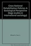 Cross national rehabilitation policies : a sociological perspective