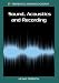 Sound, Acoustics and Recording (Home Use)