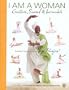 I Am a Woman: Creative, Sacred & Invincible--Essential Kriyas For Women In The Aquarian Age