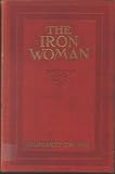 The Iron Woman by Margaret Deland