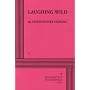 Laughing Wild