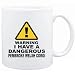 Mug White " WARNING : DANGEROUS Pembroke Welsh Corgi " Dogs