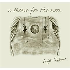 Luigi Rubino - Theme For The Moon (2009)