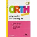 Apprendre l'orthographe CP