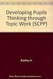 Developing pupils' thinking through topic work : a starter course