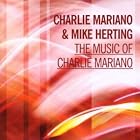 The Music of Charlie Mariano by Charlie Mariano