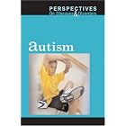 Autism (Perspectives on Diseases and Disorders) by Carrie Fredericks