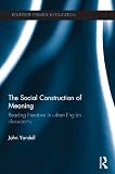 The social construction of meaning : reading literature in urban English classrooms