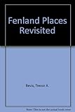 Fenland places revisted