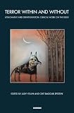 Terror within and without : attachment and disintegration : clinical work on the edge : the John Bowlby Memorial Conference monograph 2008