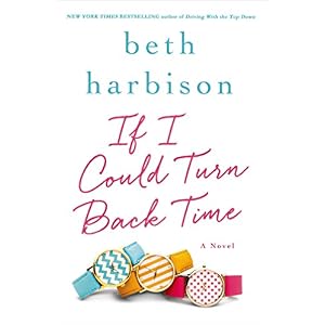 If I Could Turn Back Time by Beth Harbison