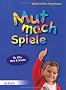 Mut-mach-Spiele f�r Kita, Hort und Schule: St�rken entdecken - selbstsicher werden