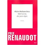M�moires de porc-�pic - Prix Renaudot 2006par Alain Mabanckou