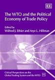 The WTO and the political economy of trade policy