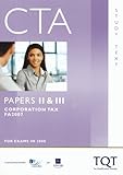 CTA, for exams in 2008. Papers II & III, Corporation tax, FA2007