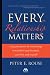 Book Every Relationship Matters: Using the Power of Relationships to Transform Your Business, Your Firm and Yourself