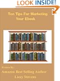 Ten Tips For Marketing Your Ebook