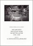 Produkt-Bild: Claussen, Peter C. : S. Giovanni in Laterano (Forschungen Zur Kunstgeschichte Und Christlichen Archaologie)