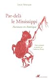 Par-del� le Mississipi : Aventures en Am�rique