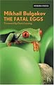 The Fatal Eggs (Hesperus Modern Voices)