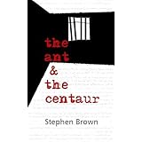 The Ant and the Centaur
