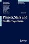 Planets, Stars and Stellar Systems