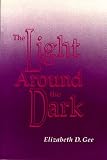 The Light Around the Dark (National League for Nursing Series (All Nln Titles)