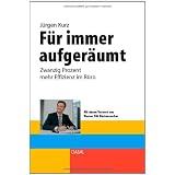 F�r immer aufger�umt. Zwanzig Prozent mehr Effizienz im B�rovon "J�rgen Kurz"