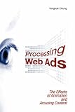 Processing Web Ads : The Effects Of Animation And  Arousing Content
