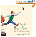 Hectors Reise oder die Suche nach dem Gl�ck. Roman. 4 CDs