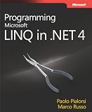 Programming Microsoft® LINQ in Microsoft .NET Framework 4