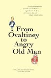 From Ovaltiney to angry old man : the life and times of John Taylor