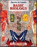 Success in Science: Basic Biology (Globe Success in Science)