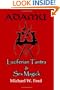Adamu: Luciferian Tantra and Sex Magick
