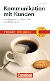 Produkt-Bild: Pocket Business: Kommunikation mit Kunden: Kundengespr&auml;ch, After Sales und Reklamation