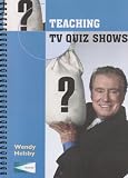 Teaching TV Quiz Shows