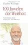 100 Juwelen der Weisheit: Aphorismen eines westlichen Zen-Meisters