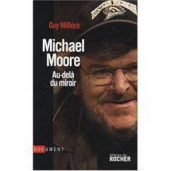 Michael Moore : Au-del� du miroir