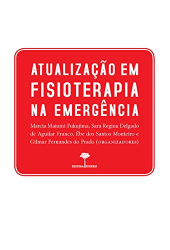 Atualização em fisioterapia na emergência (Portuguese Edition)