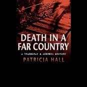 Death in a Far Country | [Patricia Hall]