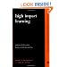 High Impact Learning: Strategies For Leveraging Performance And Business Results From Training Investments (New Perspectives in Organizational Learning, Performance, and Change)