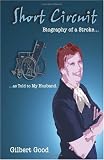  : Short Circuit: Biography of a Stroke... as Told to My Husband
