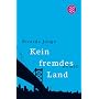 Kein fremdes Land