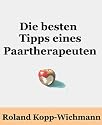 Die besten Tipps eines Paartherapeuten (Die besten Artikel aus dem Persönlichkeit-Blog)