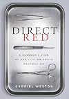 Direct Red: A Surgeon's Story